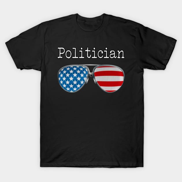 USA PILOT GLASSES - POLITICIAN T-Shirt by SAMELVES